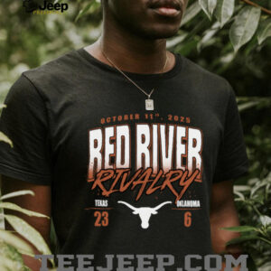 Red River Rivalry 2025 Texas Longhorns Beat Oklahoma Sooners Score 23 6 Shirt