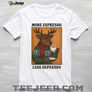 Reindeer drinking coffee more espresso less depresso Christmas shirt