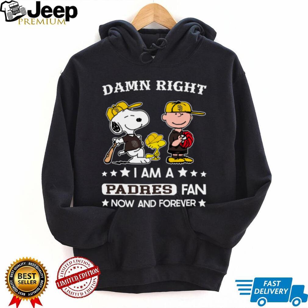 San Diego Padres Baseball Snoopy Woodstock Charlie Brown Damn Right Now And Forever T Shirt San Diego Padres Baseball Snoopy Woodstock Charlie Brown Damn Right Now And Forever T Shirt
