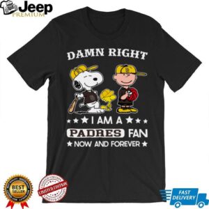 San Diego Padres Baseball Snoopy Woodstock Charlie Brown Damn Right Now And Forever T Shirt