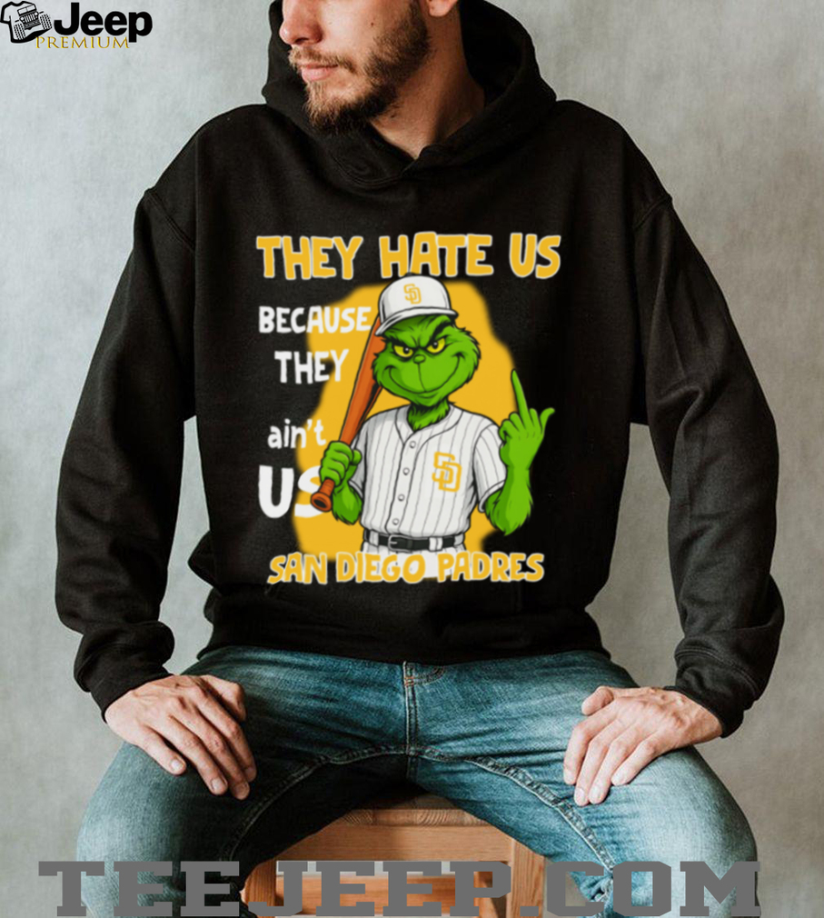 San Diego Padres Grinch T Shirt They Hate Us Because They Ain’t Us Funny Christmas Tee San Diego Padres Grinch T Shirt They Hate Us Because They Ain’t Us Funny Christmas Tee