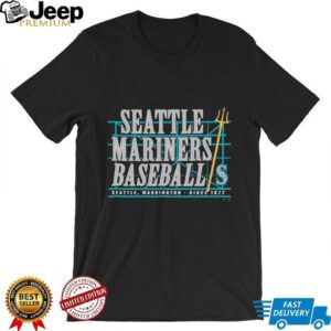 Seattle Mariners Baseball since 1977 shirt