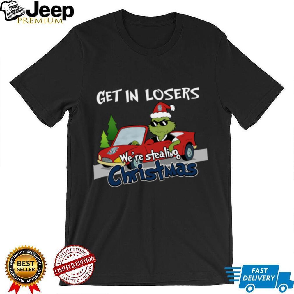 Seattle Mariners Grinch Christmas T Shirt Get In Losers We’re Stealing Christmas Holiday Tee Seattle Mariners Grinch Christmas T Shirt Get In Losers We’re Stealing Christmas Holiday Tee