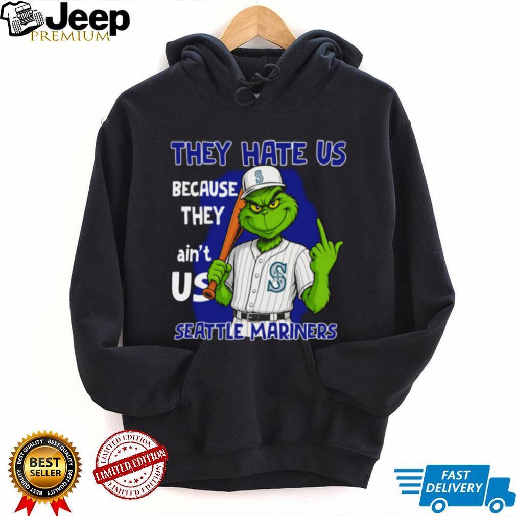 Seattle Mariners Grinch T Shirt They Hate Us Because They Ain’t Us Funny Christmas Tee Seattle Mariners Grinch T Shirt They Hate Us Because They Ain’t Us Funny Christmas Tee