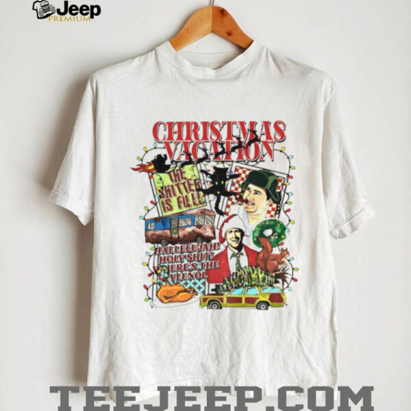 Shitters Full National Lampoon’s Christmas vacation hallelujah holy shit where’s the Tylenol shirt