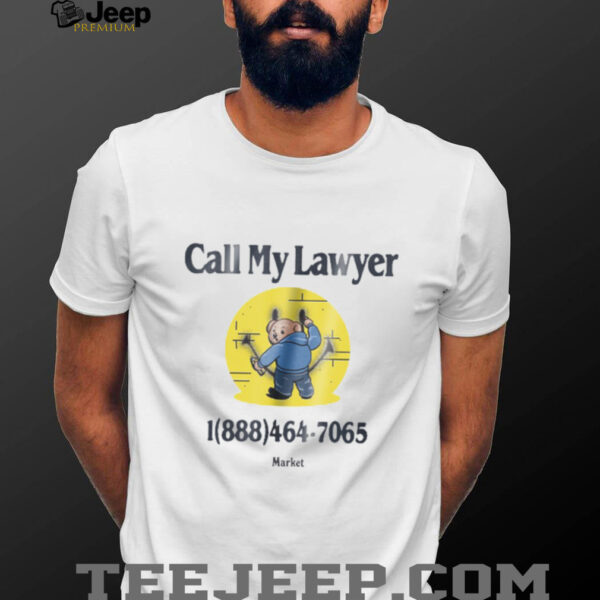 Smiley Call My Lawyer Bear T Shirt