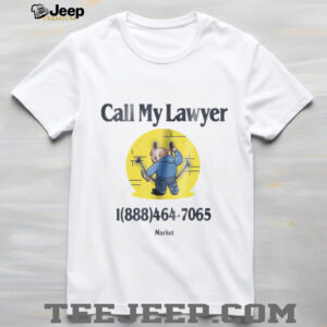 Smiley Call My Lawyer Bear T Shirt