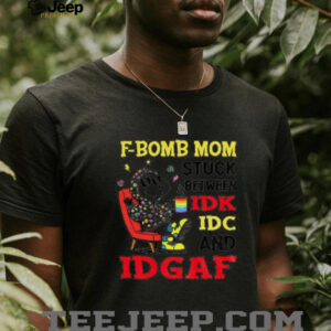 Snoopy F Bomb Mom stuck between IDK IDC and IDGAF LGBT Pride Month shirt