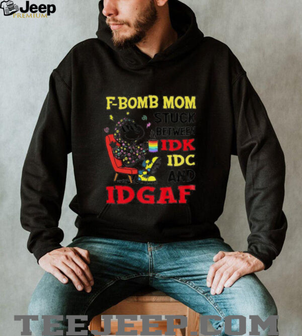Snoopy F Bomb Mom stuck between IDK IDC and IDGAF LGBT Pride Month shirt