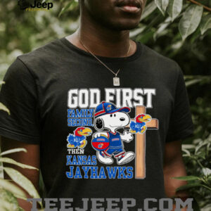Snoopy God First, Family Second, Then Kansas Jayhawks T Shirt