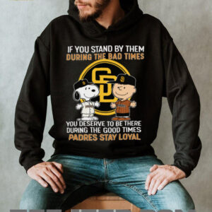 Snoopy Padres Stay Loyal Bad Times Good Times T Shirt