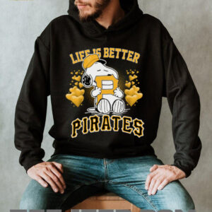 Snoopy Peanuts Life Is Better With Pittsburgh Pirates 2025 T Shirt