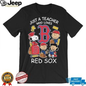 Snoopy The Peanuts Just A Teacher Who Loves Boston Red Sox T Shirt