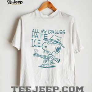 Snoopy and Woodstock All My Dawgs Hate ICE shirt