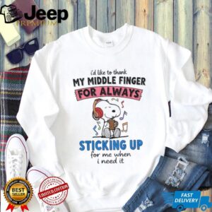 Snoopy music I’d like to thank my middle finger for always sticking up for me when I need it shirt