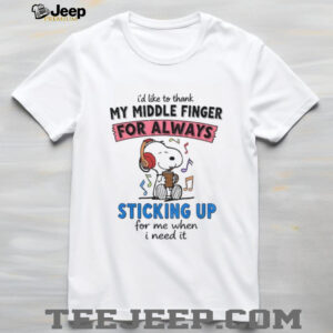 Snoopy music I’d like to thank my middle finger for always sticking up for me when I need it shirt