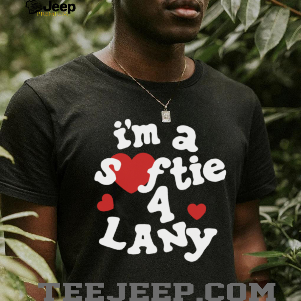 Soft By Lany Store I’m A Softie 4 LANY Shirt Soft By Lany Store I’m A Softie 4 LANY Shirt
