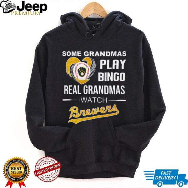 Some Grandmas Play Bingo Real Grandmas Watch Brewers 2025 TShirt