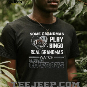 Some Grandmas Play Bingo Real Grandmas Watch Dallas Cowboys Diamond Heart 2025 T shirt