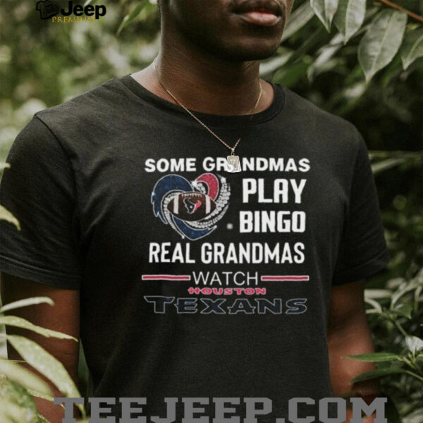 Some Grandmas Play Bingo Real Grandmas Watch Houston Texans Diamond Heart 2025 T shirt