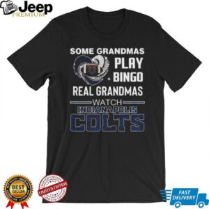 Some Grandmas Play Bingo Real Grandmas Watch Indianapolis Colts Diamond Heart 2025 T shirt