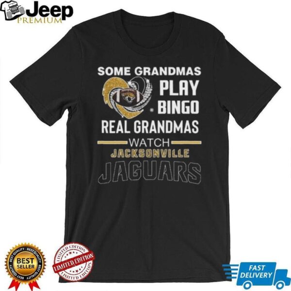 Some Grandmas Play Bingo Real Grandmas Watch Jackson Jaguars Diamond Heart 2025 T shirt