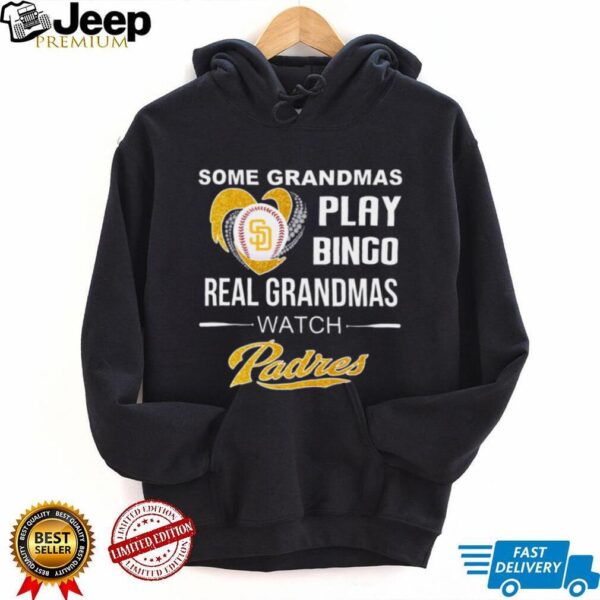 Some Grandmas Play Bingo Real Grandmas Watch Padres 2025 TShirt