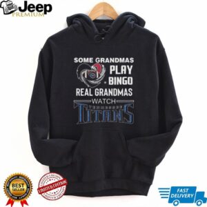 Some Grandmas Play Bingo Real Grandmas Watch Tennessee Titans Diamond Heart 2025 T shirt