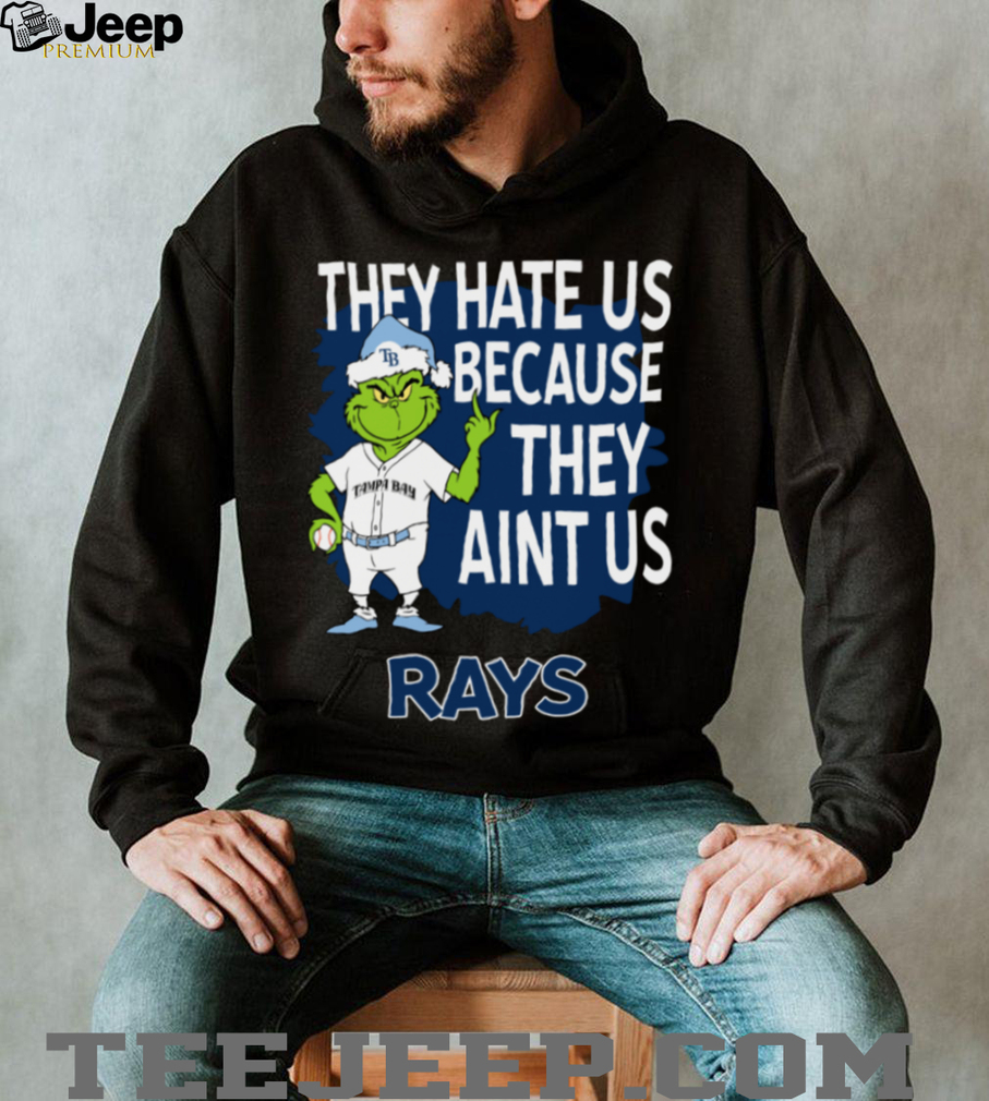 Tampa Bay Rays Grinch Christmas They Hate Us Ain’t Us T Shirt Tampa Bay Rays Grinch Christmas They Hate Us Ain’t Us T Shirt