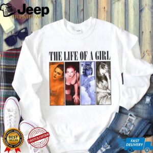 Taylor the life of a girl Eras Tour gift for fan shirt