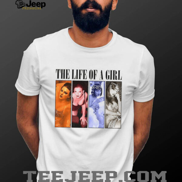 Taylor the life of a girl Eras Tour gift for fan shirt