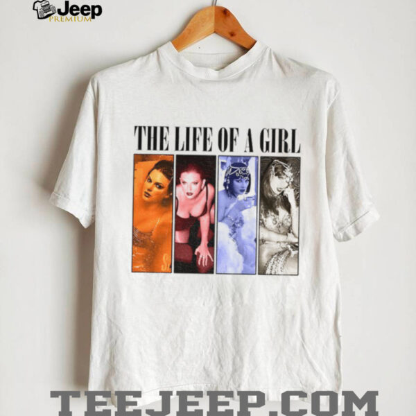 Taylor the life of a girl Eras Tour gift for fan shirt