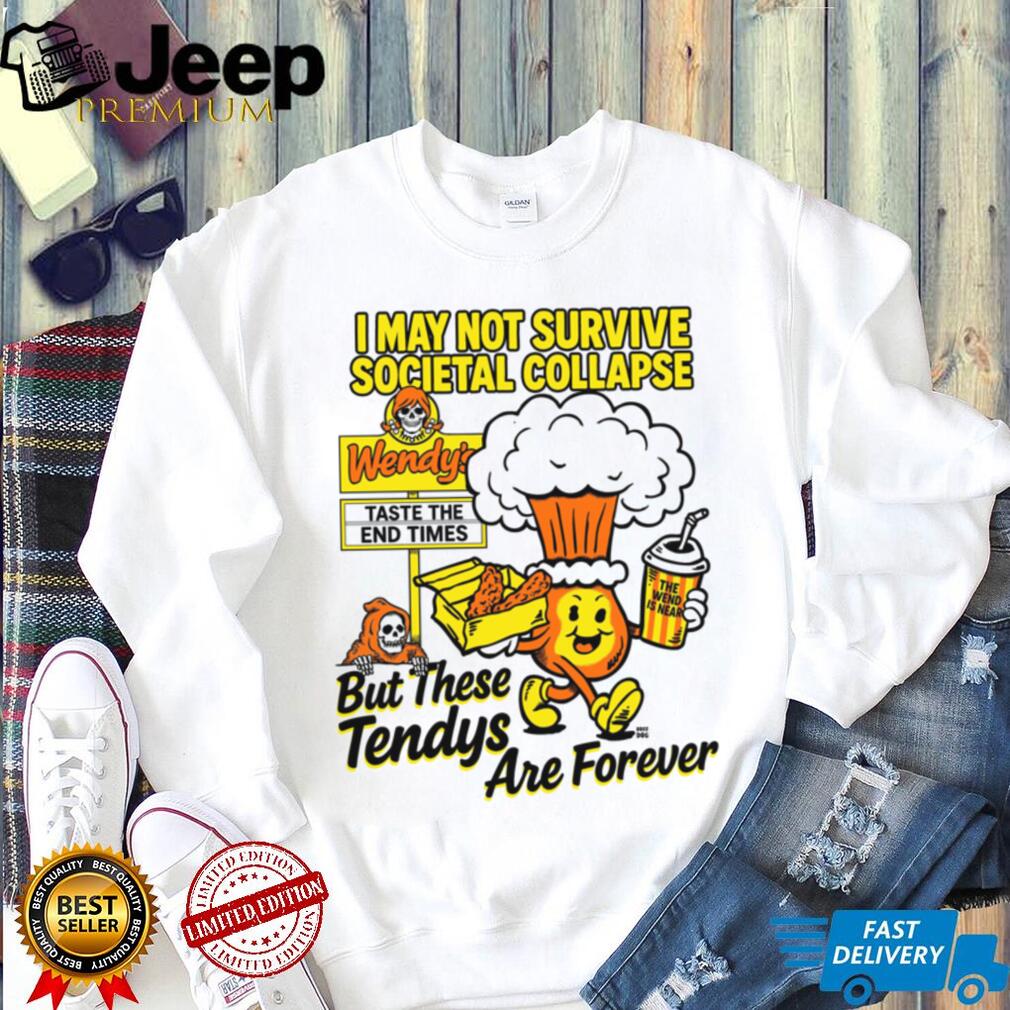 Tendys Are Forever T shirt Tendys Are Forever T shirt