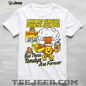 Tendys Are Forever T shirt
