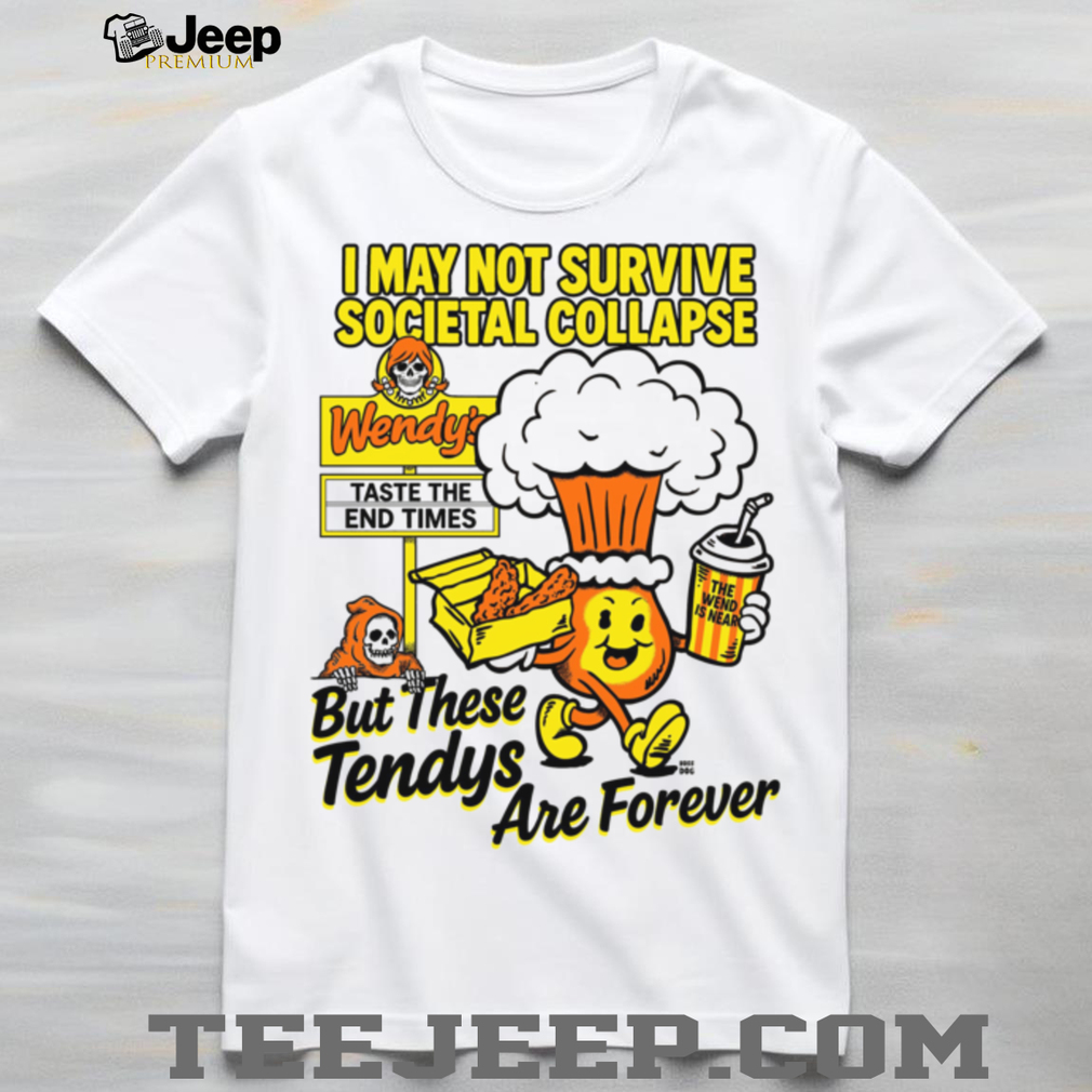 Tendys Are Forever T shirt Tendys Are Forever T shirt