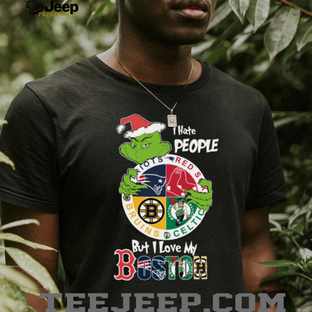 The Grinch I Hate People But I Love My Boston Team Sport Unisex T Shirt The Grinch I Hate People But I Love My Boston Team Sport Unisex T Shirt