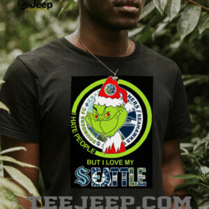 The Grinch I Hate People But I Love My Seattle Sports Teams Shirt