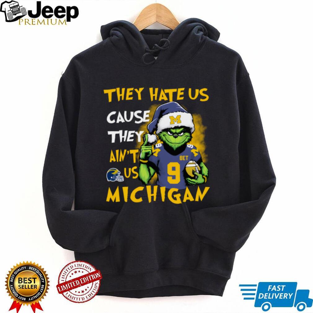 The Grinch Santa Hat They Hate Us Because Ain’t Us Michigan Football Christmas Shirt The Grinch Santa Hat They Hate Us Because Ain’t Us Michigan Football Christmas Shirt