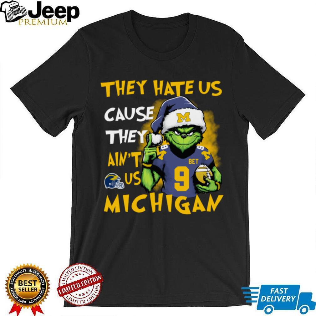 The Grinch Santa Hat They Hate Us Because Ain’t Us Michigan Football Christmas Shirt The Grinch Santa Hat They Hate Us Because Ain’t Us Michigan Football Christmas Shirt