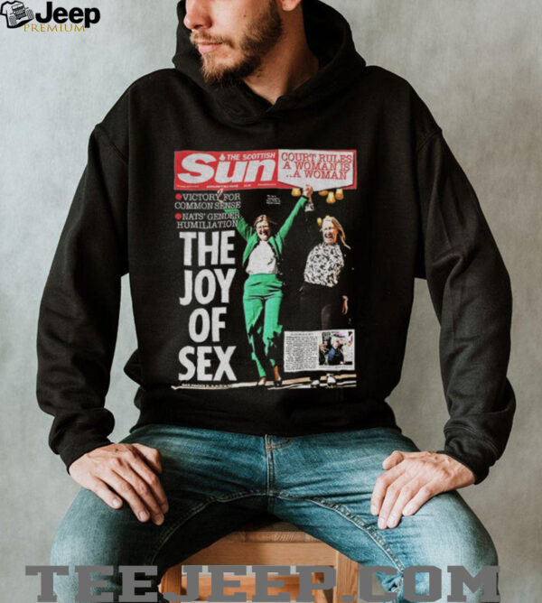 The Scottish Sun The joy of sex court rules a woman is a woman shirt