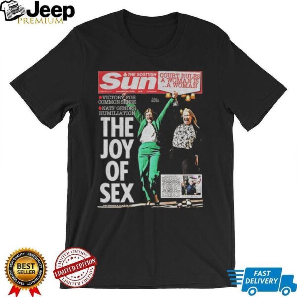 The Scottish Sun The joy of sex court rules a woman is a woman shirt