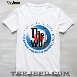 The Who The Song Is Over North American Farewell Tour Shirt