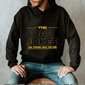 The dad jokes are strong with this one shirt
