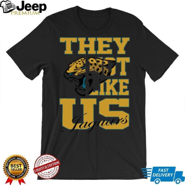 They Not Like Us Jacksonville Jaguars shirt
