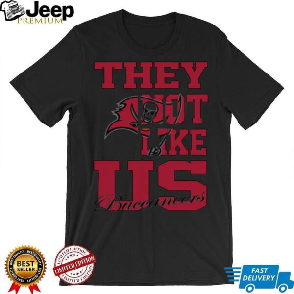 They Not Like Us Tampa Bay Buccaneers