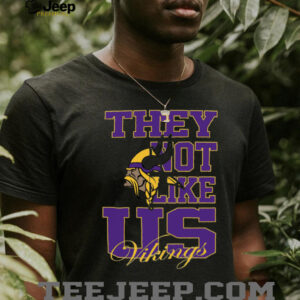 They Not Like Us Vikings shirt