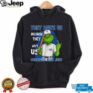 Toronto Blue Jays Grinch T Shirt They Hate Us Because They Ain’t Us Funny Christmas Tee
