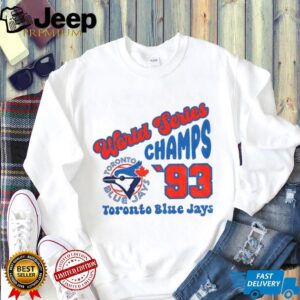 Toronto Blue Jays World Series Champs 1993 vintage shirt