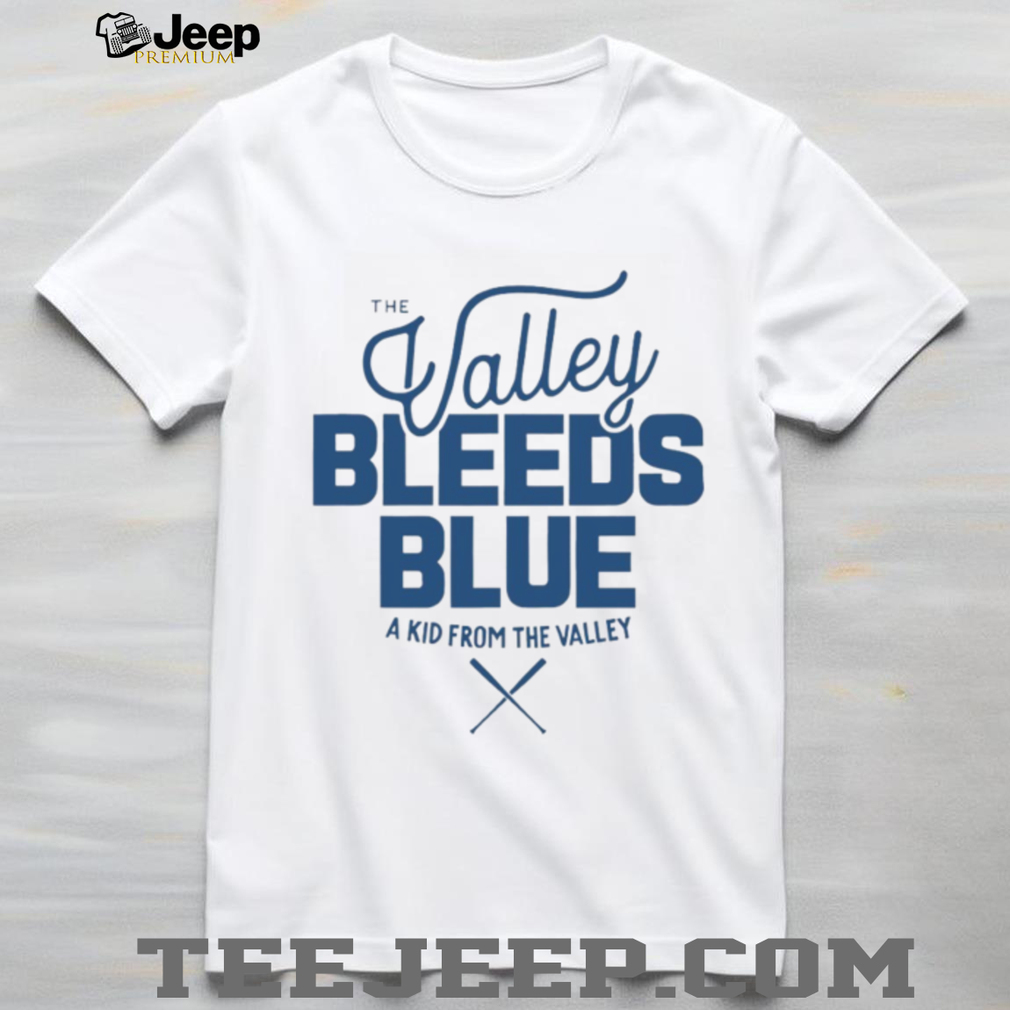 Toronto Blue Jays the valley bleeds blue a kid from the valley MLB Baseball 2025 shirt Toronto Blue Jays the valley bleeds blue a kid from the valley MLB Baseball 2025 shirt