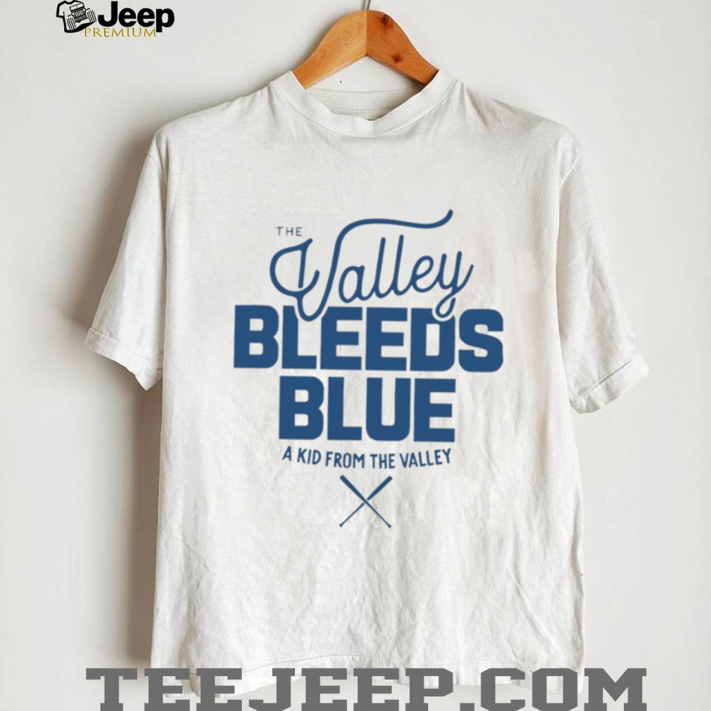 Toronto Blue Jays the valley bleeds blue a kid from the valley MLB Baseball 2025 shirt Toronto Blue Jays the valley bleeds blue a kid from the valley MLB Baseball 2025 shirt